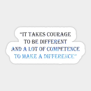 Courage Quotes Sticker